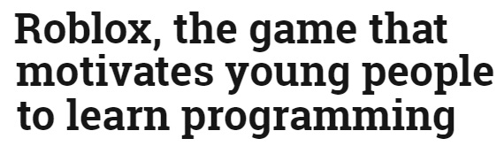 Roblox motivates young programmers
